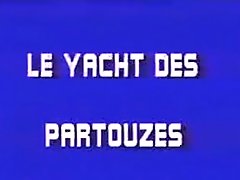 Le Yacht des partouzes part1